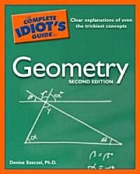 The Complete Idiots Guide to Geometry (Paperback, 2nd)