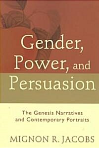 Gender, Power, and Persuasion (Paperback)