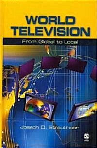 World Television: From Global to Local (Paperback)