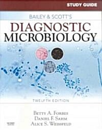 Bailey & Scotts Diagnostic Microbiology (Paperback, 1st, Study Guide)