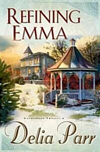 Refining Emma (Paperback)