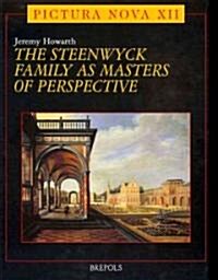 The Steenwyck Family As Masters of Perspective (Hardcover)