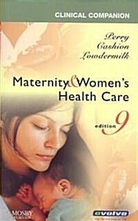 Clinical Companion for Maternity & Womens Health Care (Paperback, 1st)