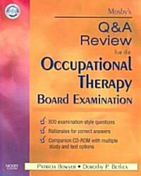 Mosbys Q & A Review for the Occupational Therapy Board Examination [With CDROM] (Paperback)