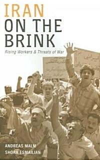 Iran on the Brink : Rising Workers and Threats of War (Paperback)