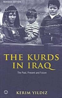 The Kurds in Iraq : The Past, Present and Future (Paperback, 2 Revised edition)