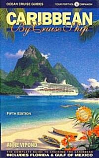 Caribbean By Cruise Ship (Paperback, Map, 5th)