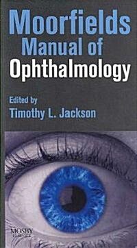 Moorfields Manual of Ophthalmology (Paperback, 1st)