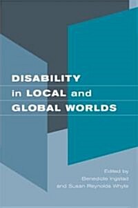 Disability in Local and Global Worlds (Paperback, 1st)