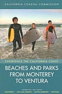 Beaches and Parks from Monterey to Ventura: Counties Included: Monterey, San Luis Obispo, Santa Barbara, Ventura Volume 2 (Paperback)