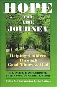 Hope for the Journey: Helping Children Through Good Times and Bad (Paperback)