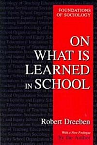 On What Is Learned in School (Paperback)