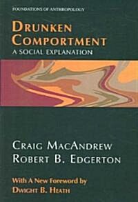 Drunken Comportment: A Social Explanation (Paperback)