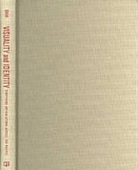 Visuality and Identity (Hardcover, 1st)
