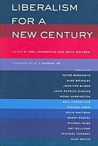 Liberalism for a New Century (Paperback, 1st)