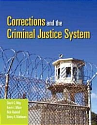 Corrections and the Criminal Justice System (Paperback)