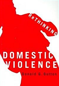 Rethinking Domestic Violence (Paperback)