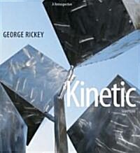 George Rickey Kinetic Sculpture (Hardcover)