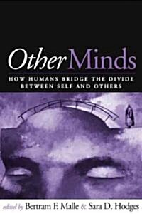 Other Minds: How Humans Bridge the Divide Between Self and Others (Paperback)