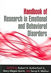 Handbook of Research in Emotional and Behavioral Disorders (Paperback)
