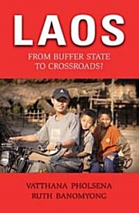 Laos: From Buffer State to Crossroads? (Paperback)
