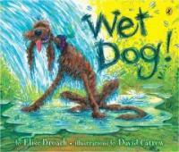Wet Dog! (Paperback, Reprint)