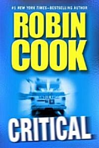 Critical (Hardcover, 1st)