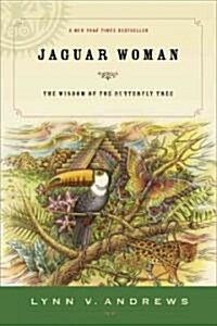 Jaguar Woman: The Wisdom of the Butterfly Tree (Paperback)