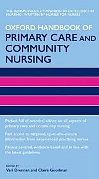 Oxford Handbook of Primary Care and Community Nursing (Paperback, 1st)