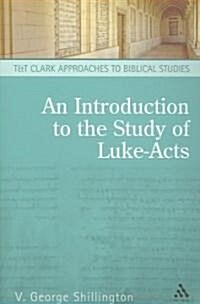 An Introduction to the Study of Luke-Acts (Paperback)