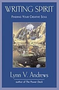 Writing Spirit: Finding Your Creative Soul (Paperback)