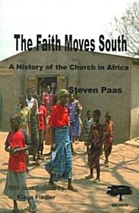 The Faith Moves South (Paperback)