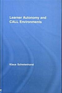 Learner Autonomy and Call Environments (Hardcover, 1st)