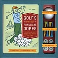 Golfs Greatest Practical Jokes (Hardcover, PCK)