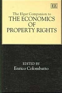 The Elgar Companion to the Economics of Property Rights (Paperback)