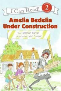Amelia Bedelia Under Construction (Paperback)