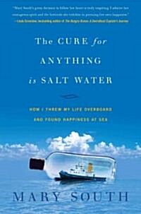 The Cure for Anything Is Salt Water (Hardcover)