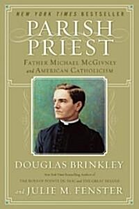 [중고] Parish Priest: Father Michael McGivney and American Catholicism (Paperback)