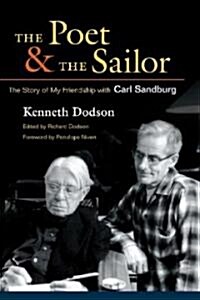 The Poet and the Sailor: The Story of My Friendship with Carl Sandburg (Hardcover)