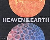 Heaven & Earth : Unseen by the naked eye (Paperback, New ed)