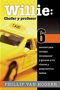 Willie: Chofer Y Profesor (Paperback)