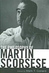 The Philosophy of Martin Scorsese (Hardcover)
