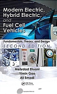 Modern Electric, Hybrid Electric, and Fuel Cell Vehicles: Fundamentals, Theory, and Design (Hardcover, 2)