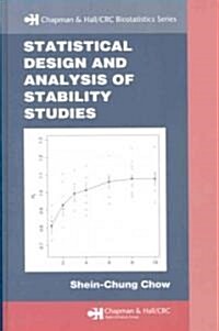 Statistical Design and Analysis of Stability Studies (Hardcover)