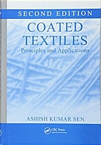 Coated Textiles: Principles and Applications, Second Edition (Hardcover, 2)