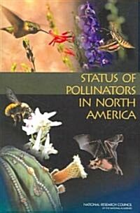 Status of Pollinators in North America (Paperback)