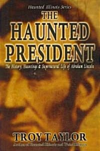 The Haunted President (Paperback)