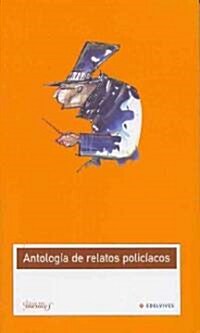 Antologia De Relatos Policiacos/ Anthology of Detective Stories (Paperback)