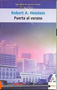 Puerta al verano / The Door into Summer (Paperback, Translation)