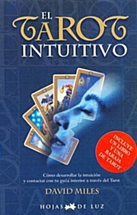 El Tarot Intuitivo: Como Desarrollar la Intuicion y Contactar Con Tu Guia Interior A Traves del Tarot (Other)